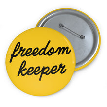 Load image into Gallery viewer, Classic Freedom Keeper Pin Button

