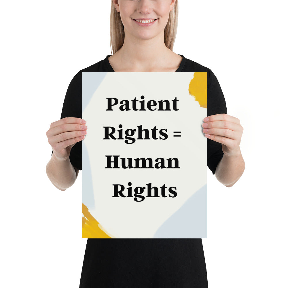 Patient Rights are Human Rights WC - Just Asking Poster
