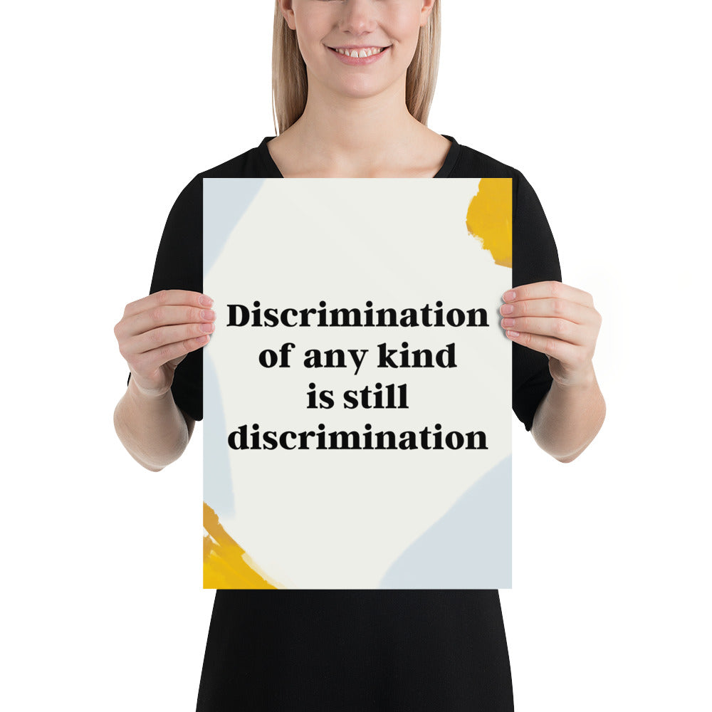 Discrimination of Any Kind... - Just Asking Poster