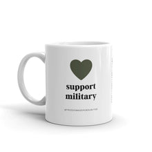 Load image into Gallery viewer, &quot;Support Military&quot; - White glossy mug
