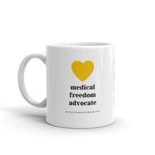 Load image into Gallery viewer, &quot;Medical Freedom Advocate&quot; - White glossy mug
