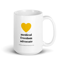 Load image into Gallery viewer, &quot;Medical Freedom Advocate&quot; - White glossy mug
